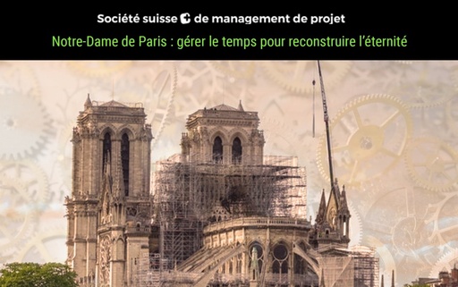 Notre-Dame de Paris - Le lean construction  au service de la renaissance